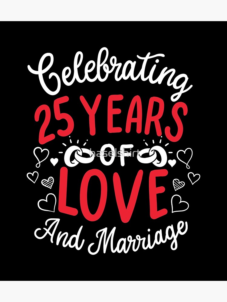 25th Wedding Anniversary - 25 Years Of Love And Marriage