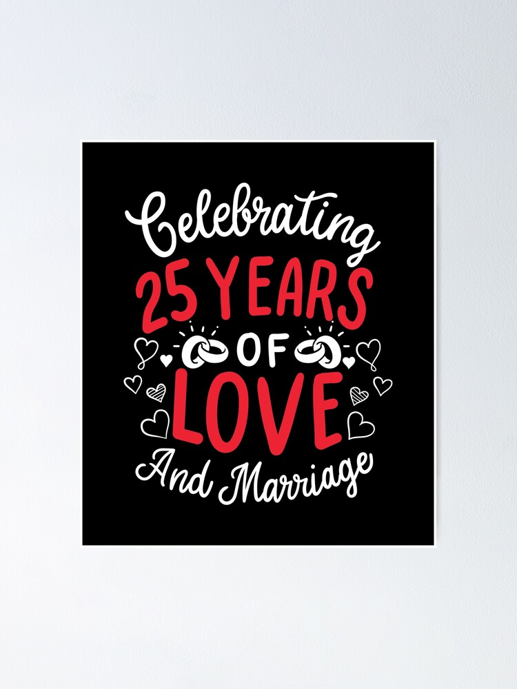 25th Wedding Anniversary - 25 Years Of Love And Marriage