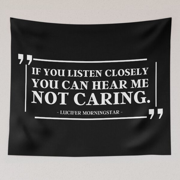 Item preview, If You Listen Closely, You Can Hear Me Not Caring | Lucifer Morningstar  designed and sold by KauzSL.