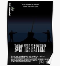 Bury The Hatchet Poster