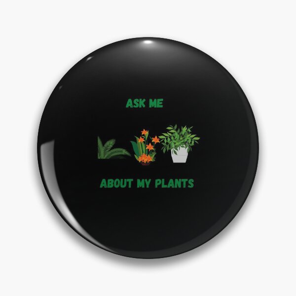 Item preview, Ask Me About My Plants designed and sold by arnabbabai.