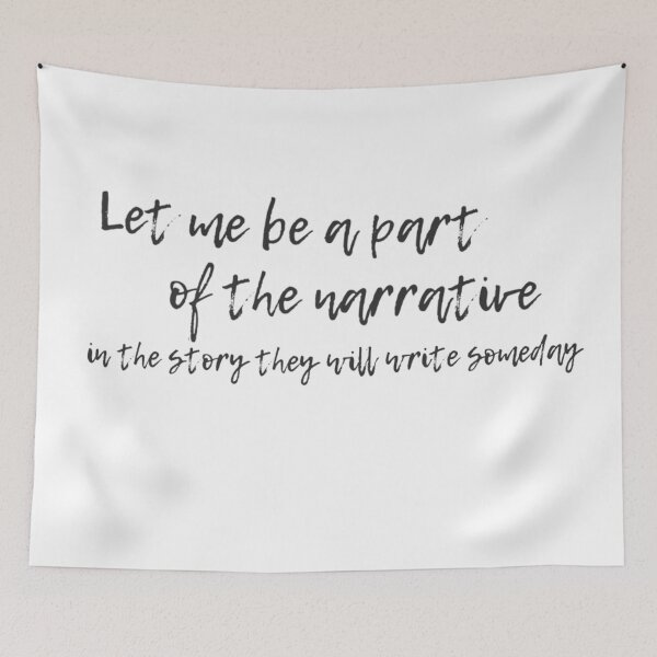 Item preview, Let me be a part of the narrative Hamilton Quote designed and sold by MonMonTales.