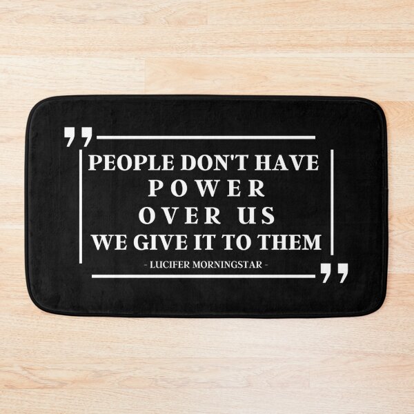 Item preview, People Don't Have Power Over Us, We Give It To Them | Lucifer Morningstar  designed and sold by KauzSL.