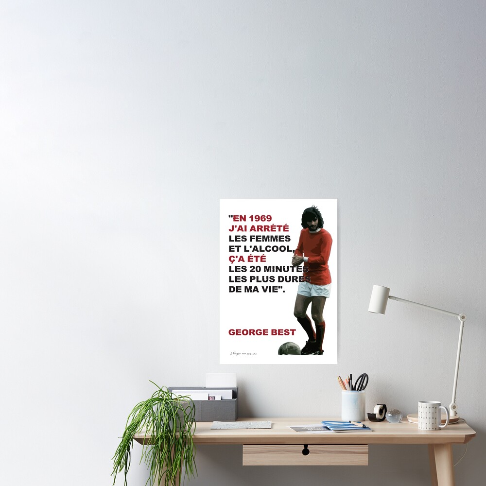George Best Quote In 1969 Poster For Sale By Frangotier Redbubble