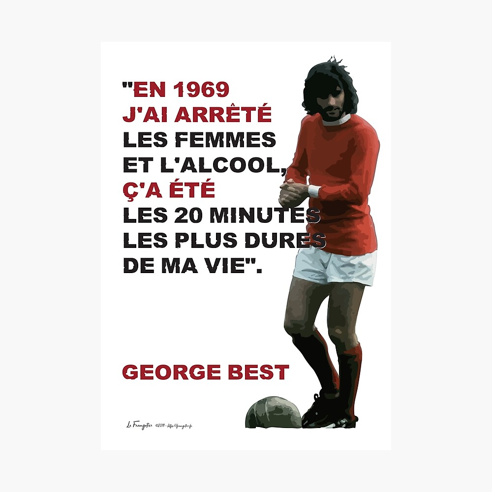 George Best Quote In 1969 Poster By Frangotier Redbubble