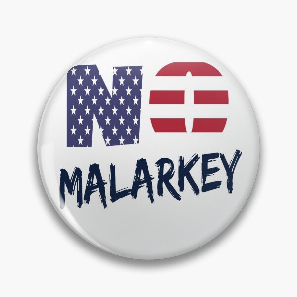 Item preview, No Malarkey,anti Trump shirt designed and sold by PrettyPk.
