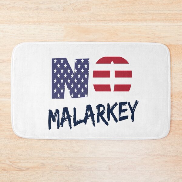 Item preview, No Malarkey,anti Trump shirt designed and sold by PrettyPk.