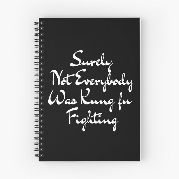 Item preview, Best Seller Surely Not Everybody Was Kung fu Fighting Merchandise designed and sold by Farid94.