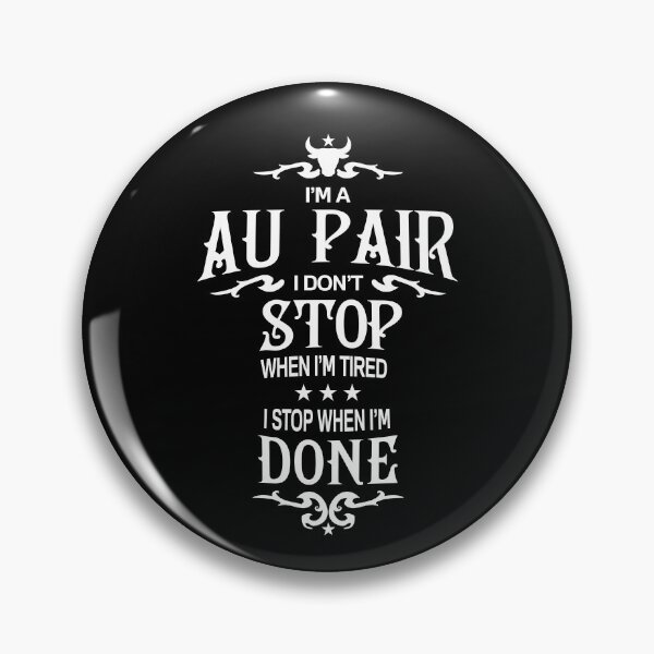 Item preview, Au pair T Shirt - I Don't Stop Gift Item designed and sold by bornmedia.