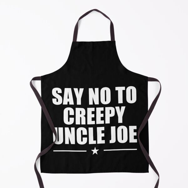 Item preview, Say No To Creepy Uncle Joe Design Funny Anti Joe Biden 2020 designed and sold by naworas.