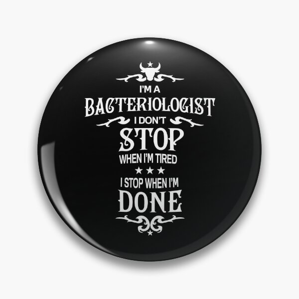 Item preview, Bacteriologist T Shirt - I Don't Stop Gift Item designed and sold by bornmedia.