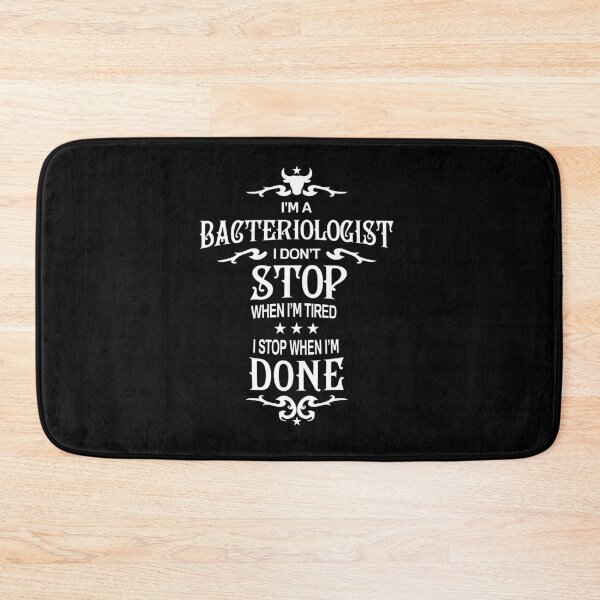 Item preview, Bacteriologist T Shirt - I Don't Stop Gift Item designed and sold by bornmedia.