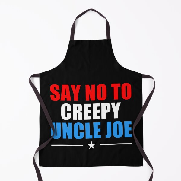 Item preview, Say No To Creepy Uncle Joe Design Funny Anti Joe Biden 2020 designed and sold by naworas.