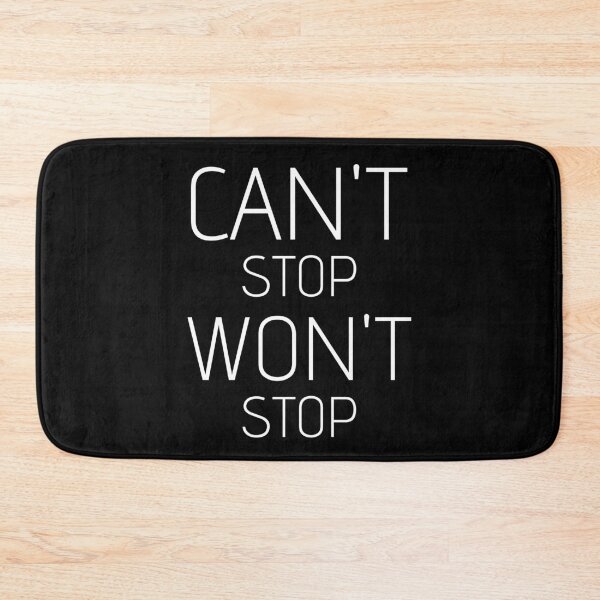 Item preview, Can't stop Won't stop - text designed and sold by RIVEofficial.