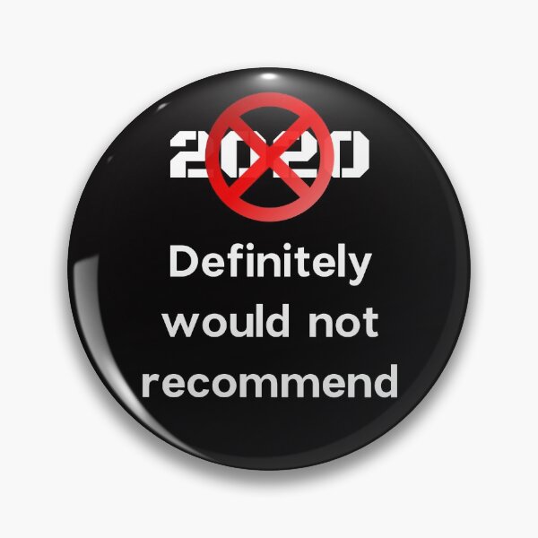 Item preview, 2020 definitely would not recommend designed and sold by EclairVanilla.