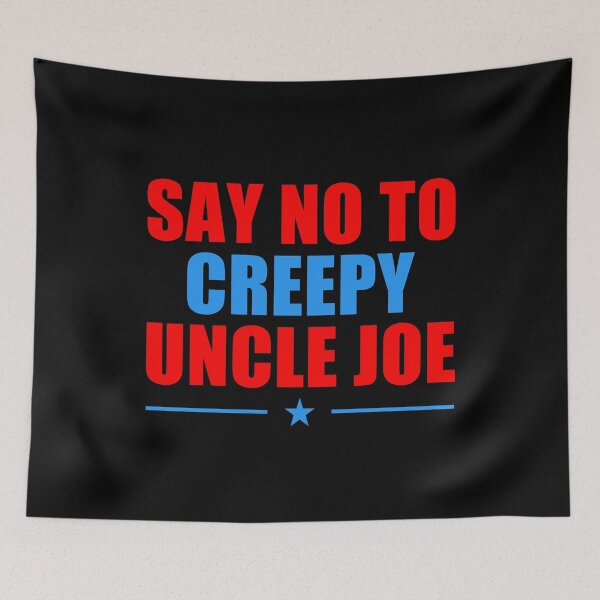Item preview, Say No To Creepy Uncle Joe Design Funny Anti Joe Biden 2020 designed and sold by naworas.