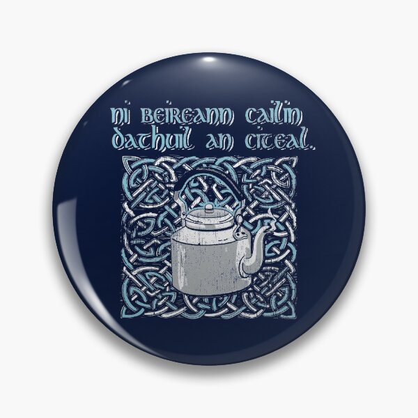 Item preview, Gaelic Quotes BEAUTY DOESN'T BOIL THE KETTLE Celtic Irish Knots St. Patrick's Day designed and sold by TopTeeShop.