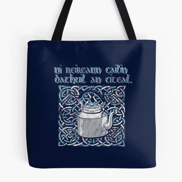 Item preview, Gaelic Quotes BEAUTY DOESN'T BOIL THE KETTLE Celtic Irish Knots St. Patrick's Day designed and sold by TopTeeShop.