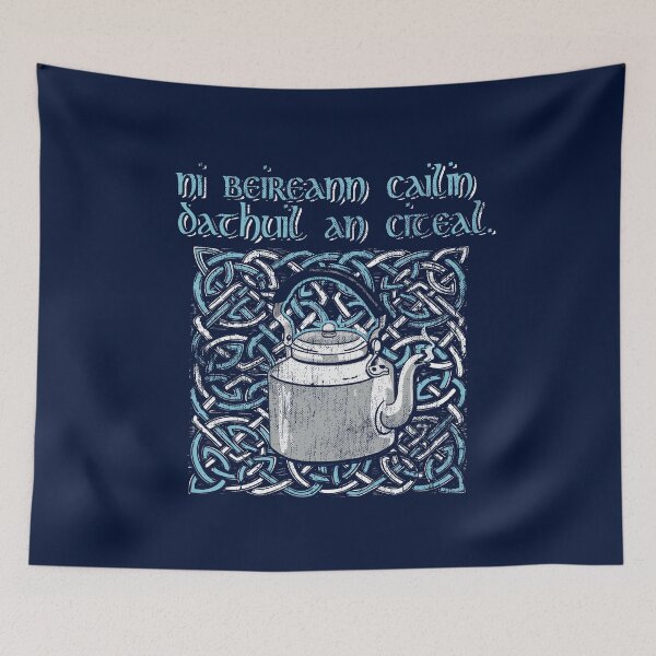 Item preview, Gaelic Quotes BEAUTY DOESN'T BOIL THE KETTLE Celtic Irish Knots St. Patrick's Day designed and sold by TopTeeShop.