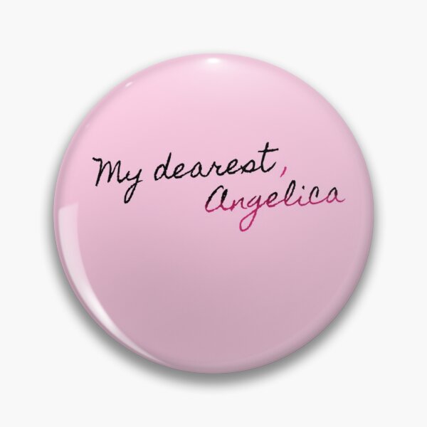 Item preview, My dearest, Angelica Hamilton Quote designed and sold by MonMonTales.