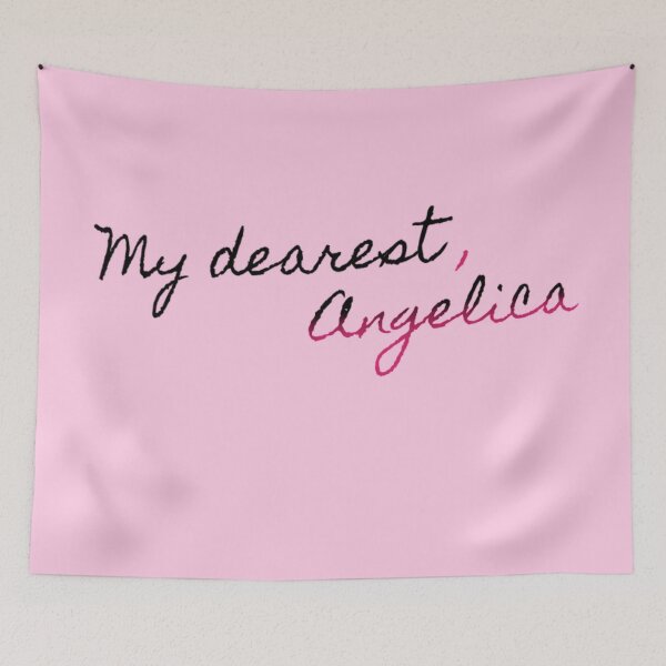 Item preview, My dearest, Angelica Hamilton Quote designed and sold by MonMonTales.