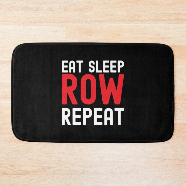 Item preview, Eat sleep row repeat designed and sold by Statim.