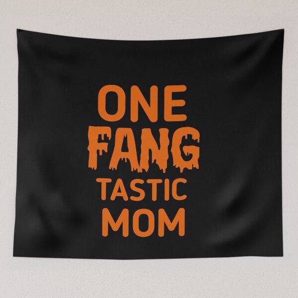 Item preview, Fangtastic mom designed and sold by Ayalolo2020.