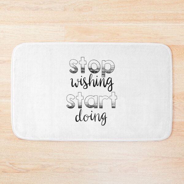 Item preview, Stop wishing start doing  designed and sold by michalsaitowitz.