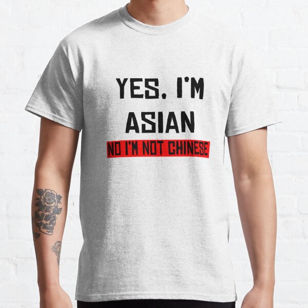 Im Not Chinese T Shirts Redbubble 0965