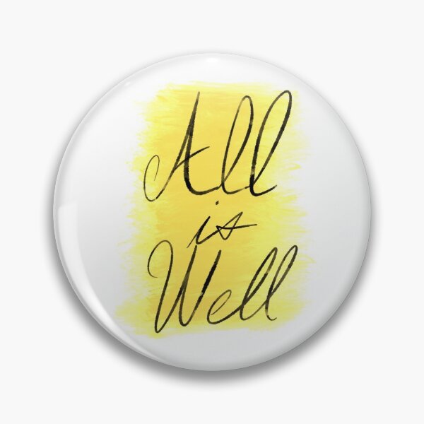 Item preview, All is well | A message for you from you | Black on White designed and sold by Sparcicus.