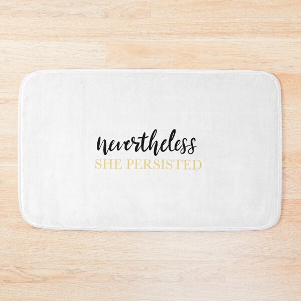 Item preview, Nevertheless, she persisted  designed and sold by michalsaitowitz.