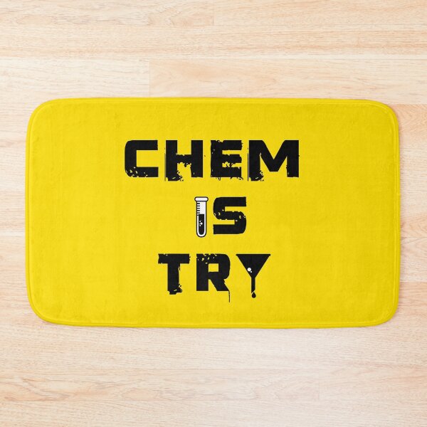 Item preview, CHEM IS TRY designed and sold by K-icon.