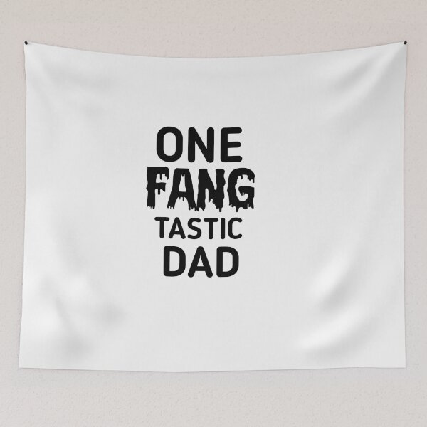 Item preview, Fangtastic dad designed and sold by Ayalolo2020.