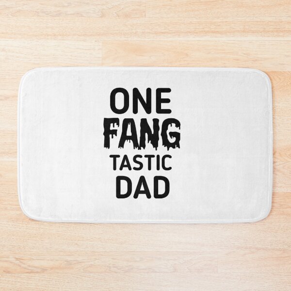 Item preview, Fangtastic dad designed and sold by Ayalolo2020.
