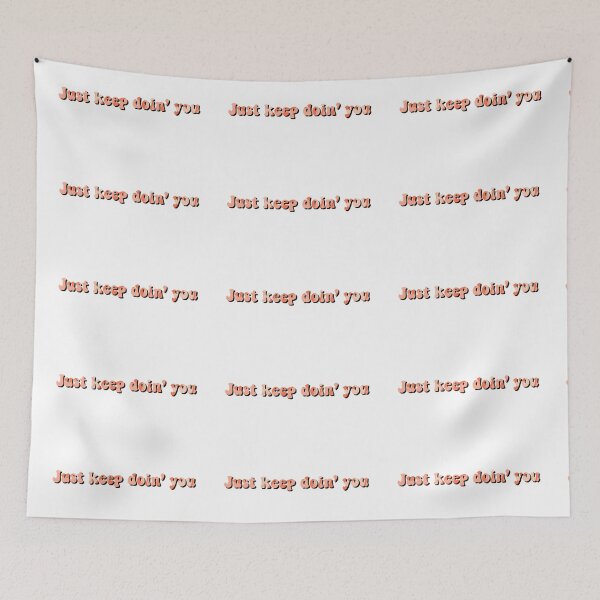 Item preview, Just keep doin' you peach designed and sold by Soph-design.