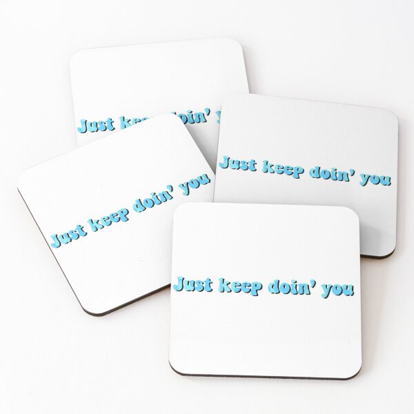Item preview, Just keep doin' you blue designed and sold by Soph-design.