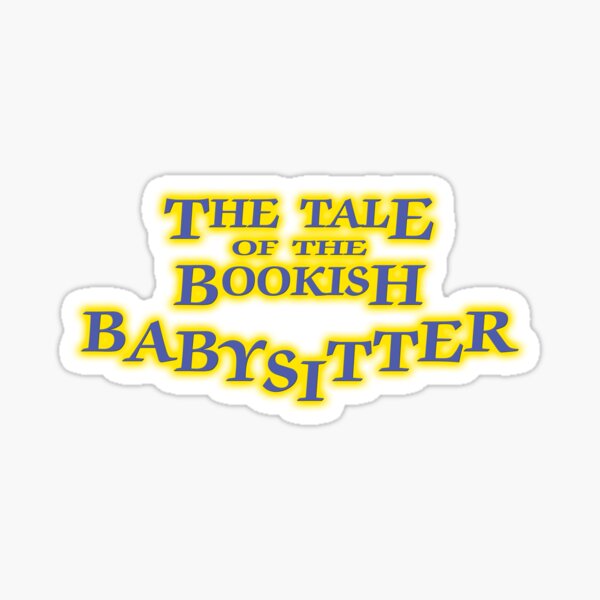 "The Tale of The Bookish Babysitter Are You Afraid of the Dark
