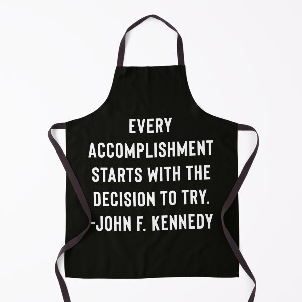 Item preview, John F. Kennedy Quote - JFK - Every Accomplishment Starts With The Decision To Try designed and sold by StoaMart.