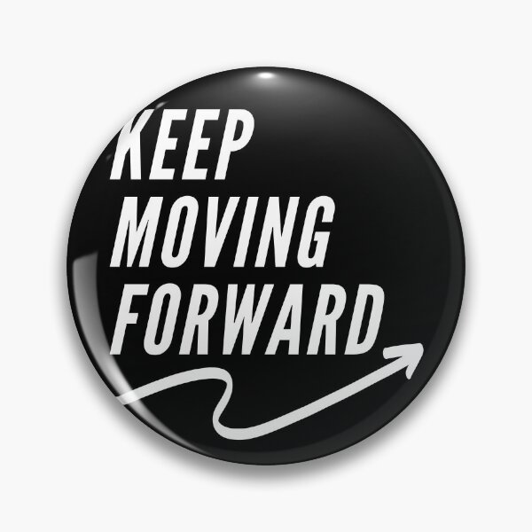 Item preview, KEEP MOVING FORWARD designed and sold by thedailymomfeed.