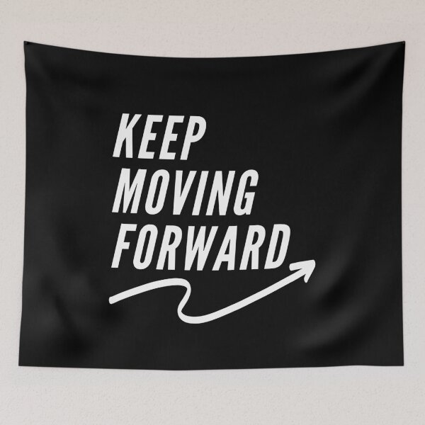 Item preview, KEEP MOVING FORWARD designed and sold by thedailymomfeed.