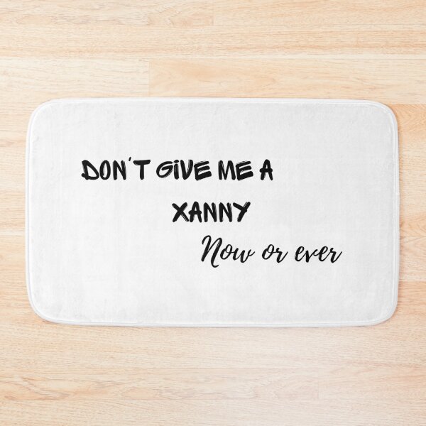Item preview, Don't give me a xanny designed and sold by naomi-jgs.