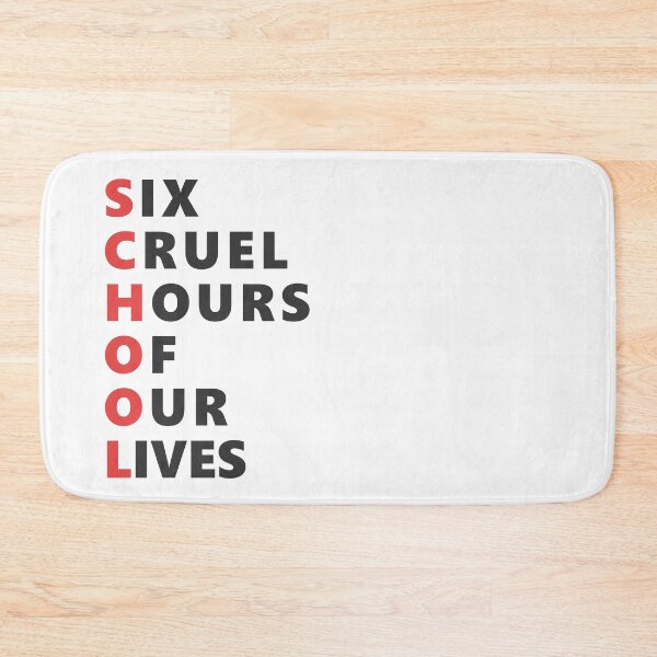 Item preview, SCHOOL- Six Cruel Hours Of Our Lives designed and sold by DannyAndCo.