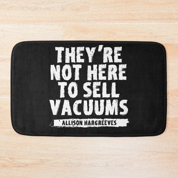 Item preview, They're Not Here To Sell Vacuums designed and sold by EGIT.