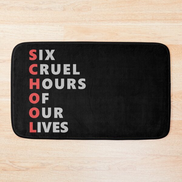 Item preview, SCHOOL- Six Cruel Hours Of Our Lives designed and sold by DannyAndCo.