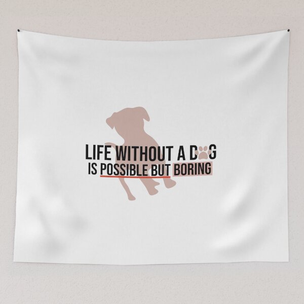 Item preview, Life without a dog is possible but boring,life without a dog is boring designed and sold by Rima-Store-19.