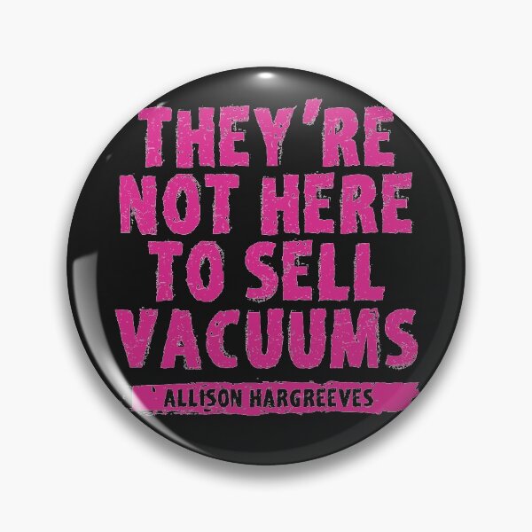 Item preview, They're Not Here To Sell Vacuums designed and sold by EGIT.