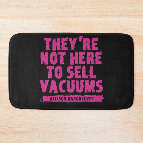 Item preview, They're Not Here To Sell Vacuums designed and sold by EGIT.