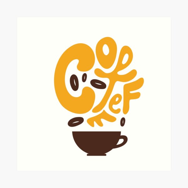 coffee typography for coffee lovers Art Print