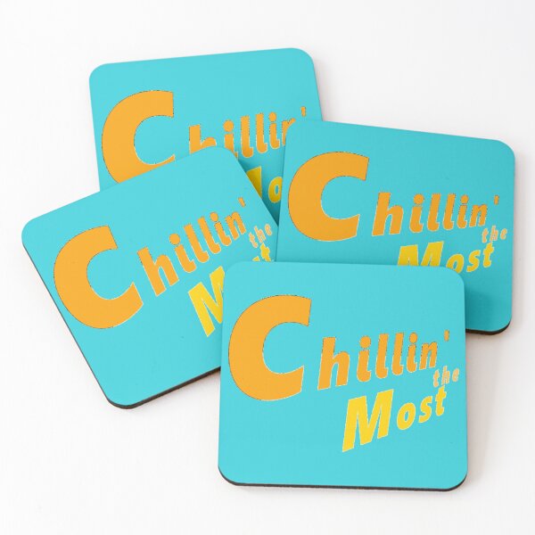 Item preview, Chillin the Most designed and sold by Nalinne Jones.