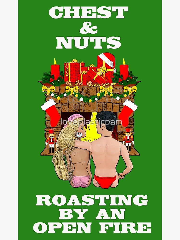 Chest & Nuts Roasting By An Open Fire! Funny, Rude Christmas